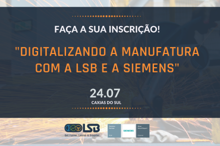 Digitalizando a manufatura com a LSB e a Siemens