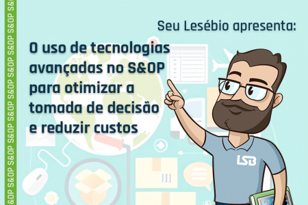 O uso de tecnologias avançadas no S&OP para otimizar a tomada de decisão e reduzir custos