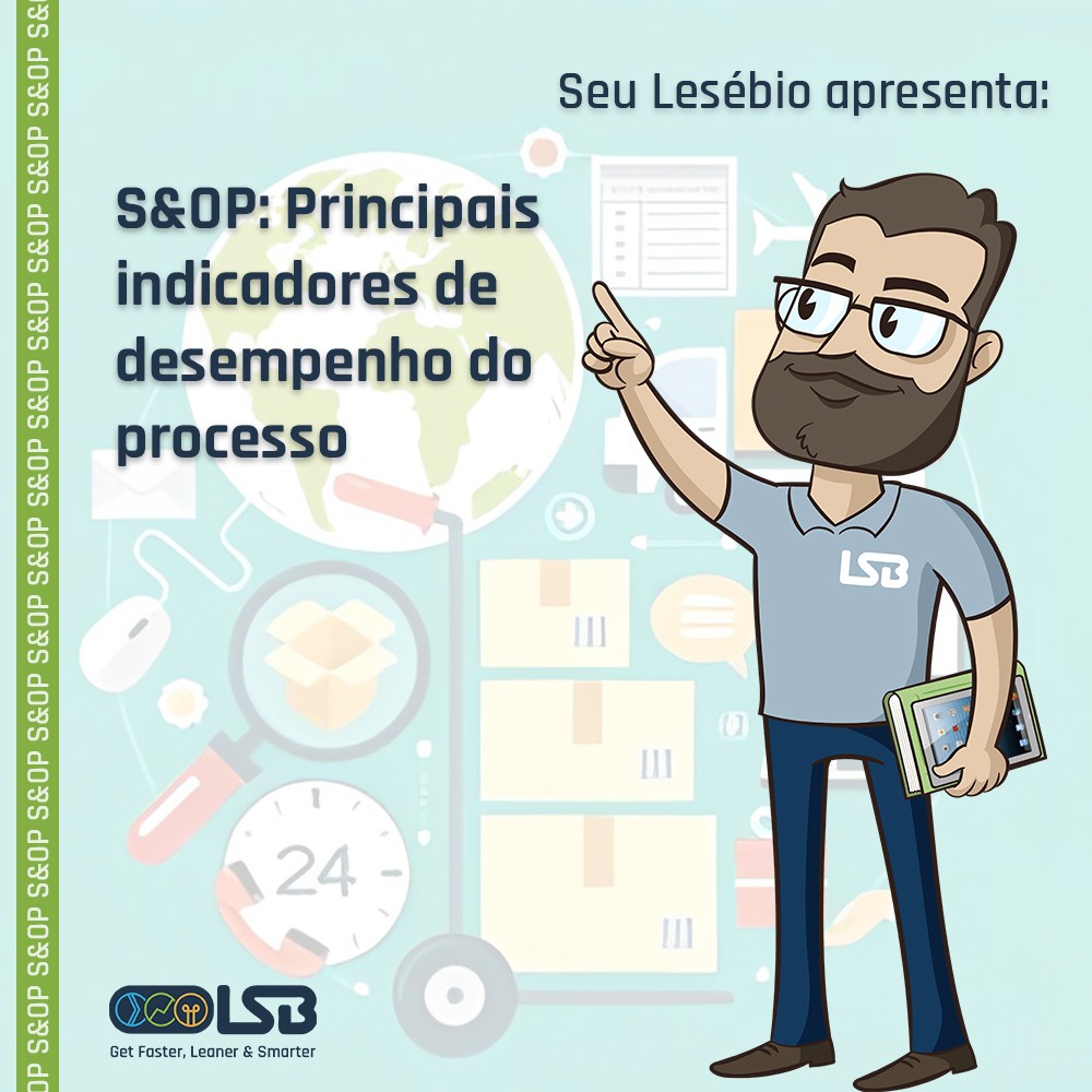 S&OP: Principais indicadores de desempenho do processo