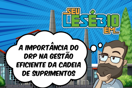 A importância do Planejamento de Distribuição na gestão eficiente da cadeia de suprimentos