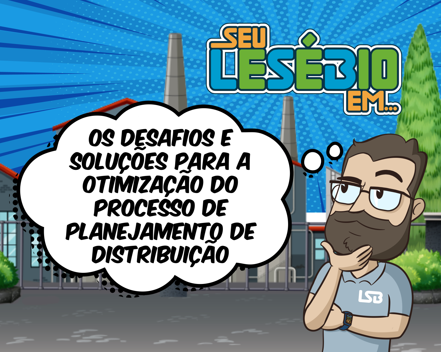 Os desafios e soluções para a otimização do processo de planejamento de distribuição