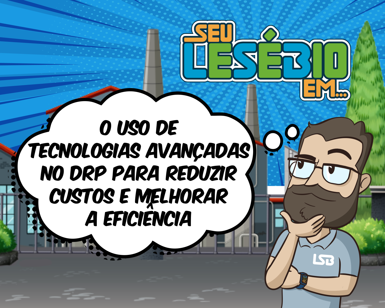 O uso de tecnologias avançadas no Planejamento de Distribuição para reduzir custos e melhorar a eficiência