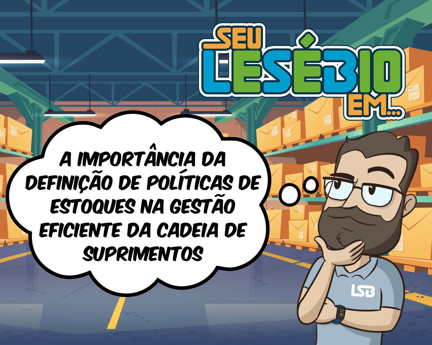 A importância da definição de políticas de estoques na gestão eficiente da cadeia de suprimentos