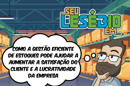 Como a gestão eficiente de estoques pode ajudar a aumentar a satisfação do cliente e a lucratividade da empresa