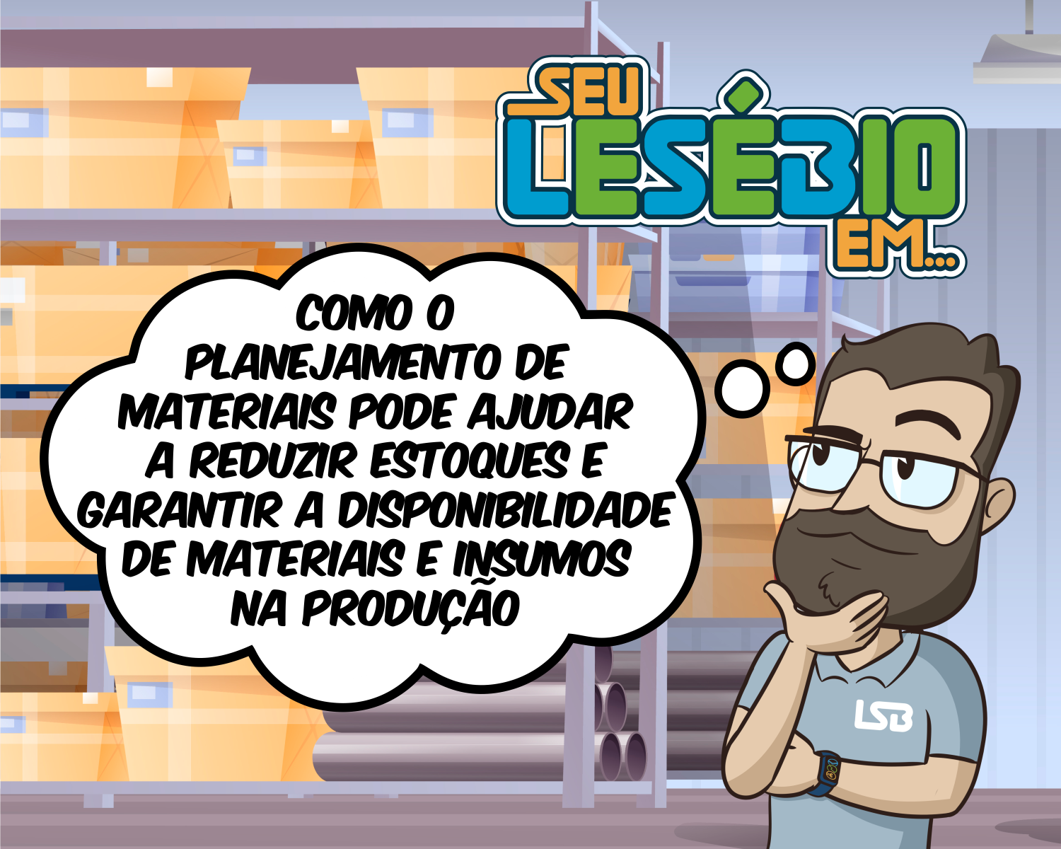 Como o Planejamento de Materiais pode ajudar a reduzir estoques e garantir a disponibilidade de materiais e insumos na produção