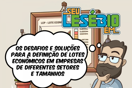 Os desafios e soluções para a definição de lotes econômicos em empresas de diferentes setores e tamanhos