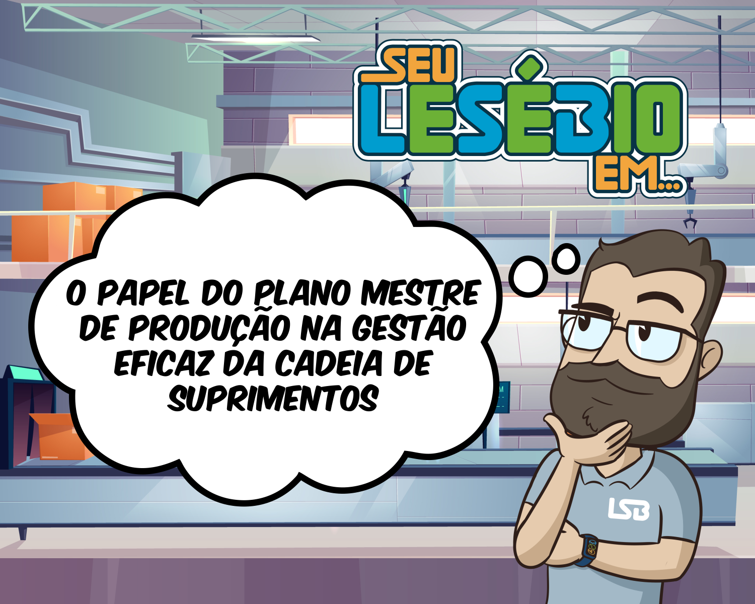 O Papel do Plano Mestre de Produção na Gestão Eficaz da Cadeia de Suprimentos