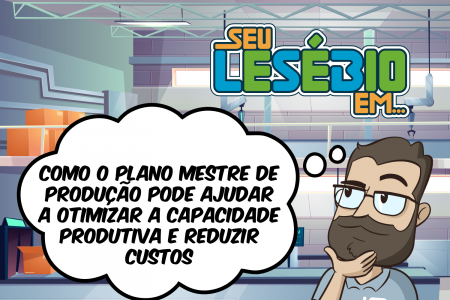 Como o Plano Mestre de Produção pode ajudar a otimizar a capacidade produtiva e reduzir custos