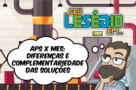APS x MES: Diferenças e Complementariedade das Soluções